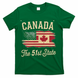 Canada The 51 State Trump Canada U.S State T-Shirt - Green