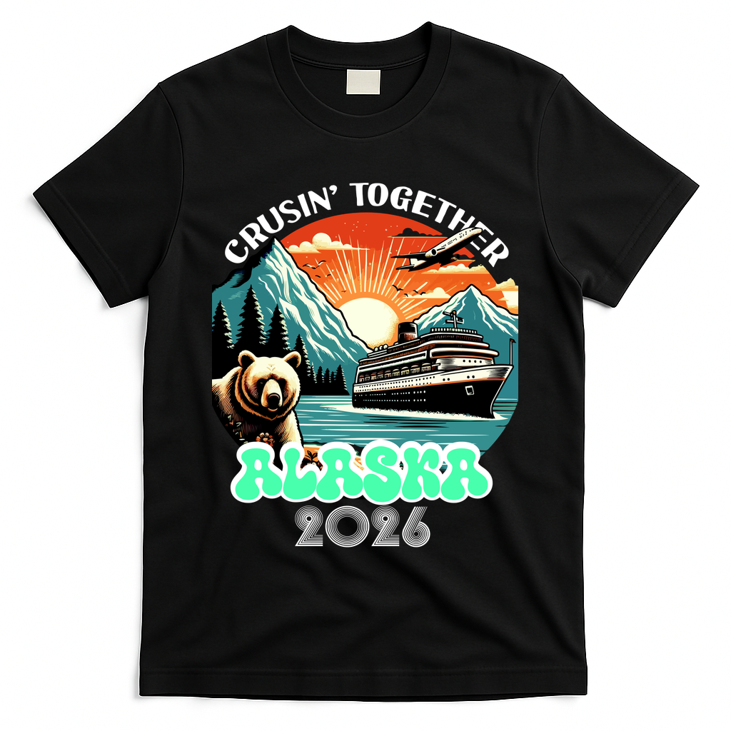 Crusin Together Alaska 2026 Vacation T-Shirt