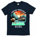 Crusin Together Alaska 2026 Vacation T-Shirt