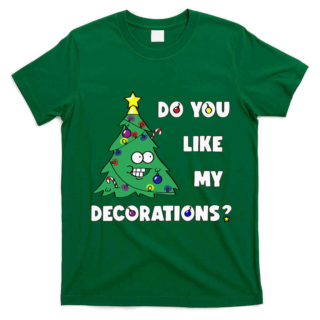Christmas Tree Do You Like My Decorations Xmas Lights T-Shirt - Irish Green