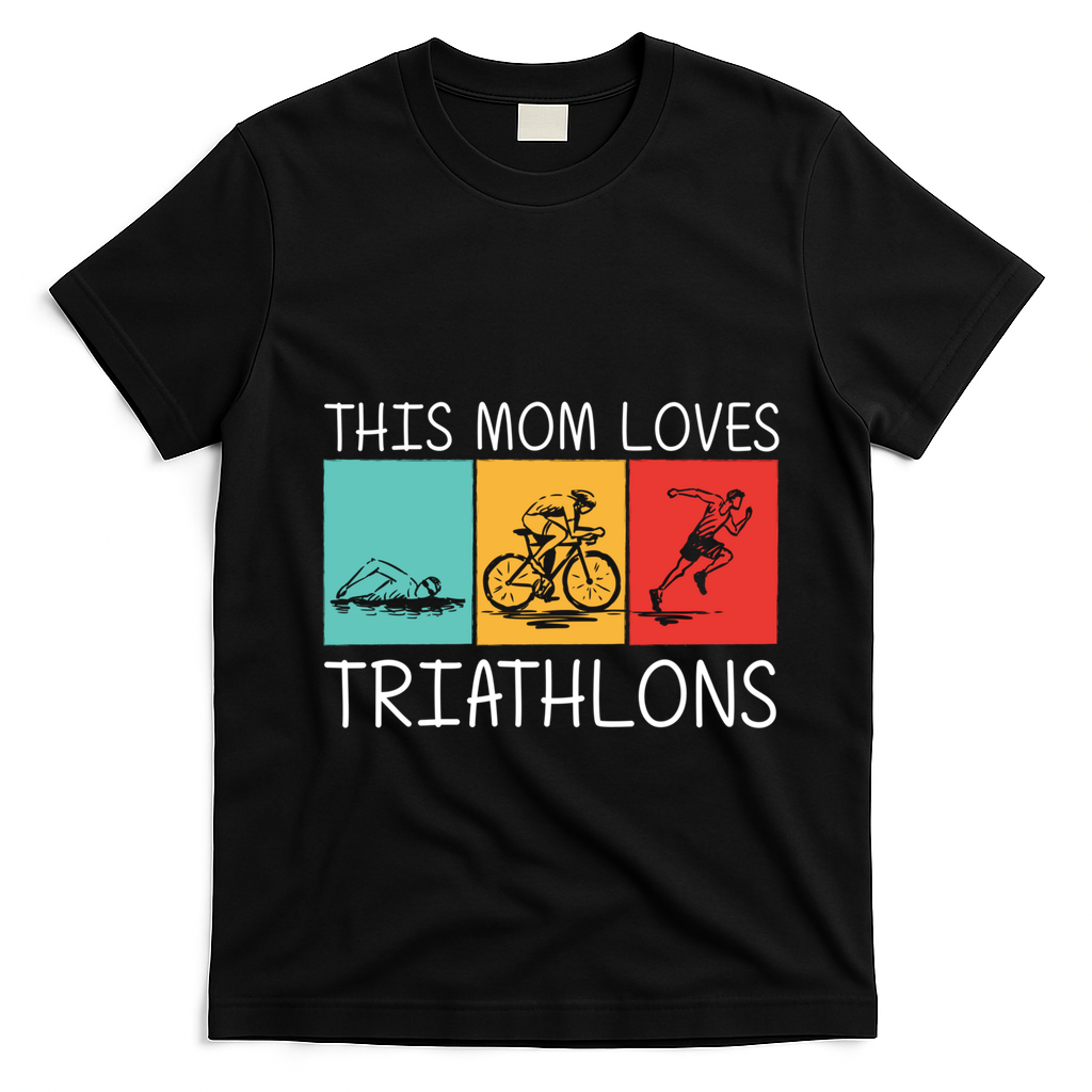 Cool Triathlon For Mom Mother Swimming Running Swim Bike Run Gift T-Shirt - Black