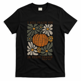 Christian Thanksgiving I Will Praise Him In Every Season Gift T-Shirt - Black