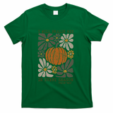 Christian Thanksgiving I Will Praise Him In Every Season Gift T-Shirt - Green