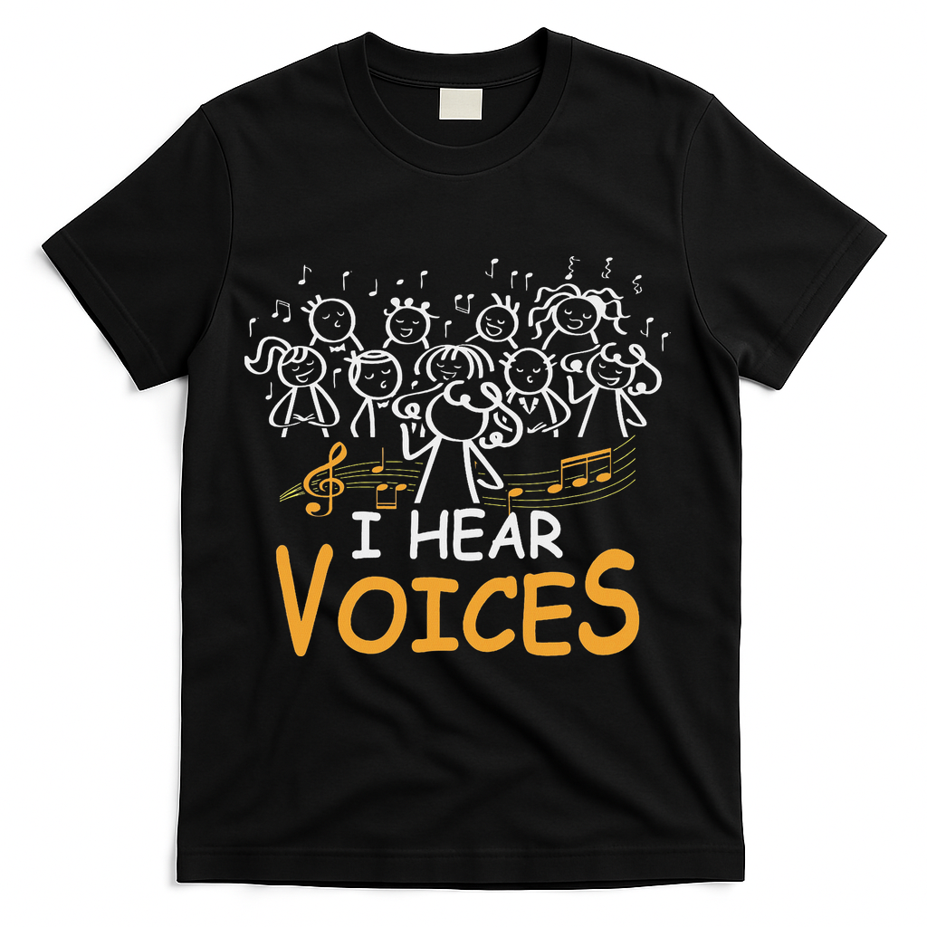 Choir Teacher I Hear Voices Chorister Church Choral Music T-Shirt - Black