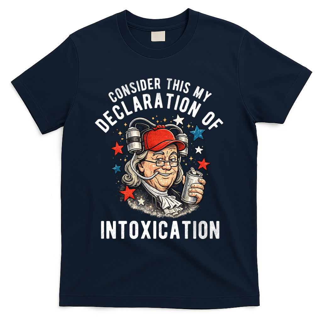 Consider This My Declaration Of Intoxication T-Shirt - Navy