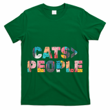 Cats Greater Than People T-Shirt