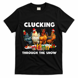Clucking Through The Snow Funny Chicken Merry Christmas T-Shirt - Black