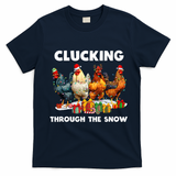 Clucking Through The Snow Funny Chicken Merry Christmas T-Shirt - Navy Blue