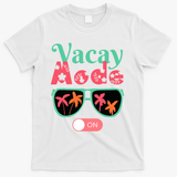 Cute Vacay Mode Summer On Funny Family Vacation T-Shirt - White
