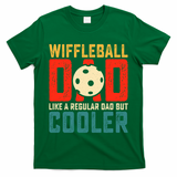 Cooler Wiffleball Dad Father's Day T-Shirt