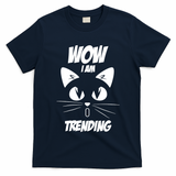 Cat Wow I'm Trending T-Shirt