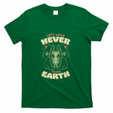 Cats Were Never From Earth - Green