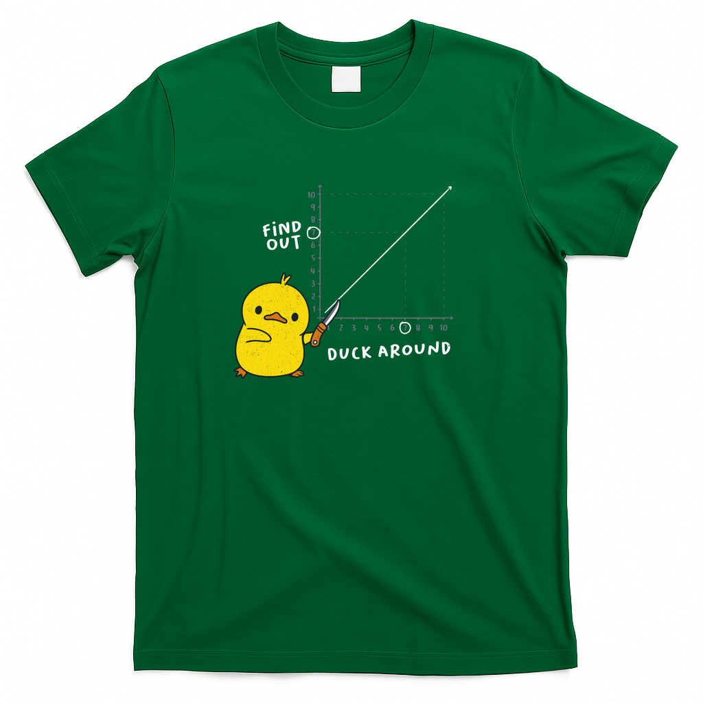 Duck Around Find Out by Tobe Fonseca - Green