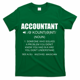 Definition Accountant Funny CPA Gift Taxation Audit Taxes T-Shirt - Green