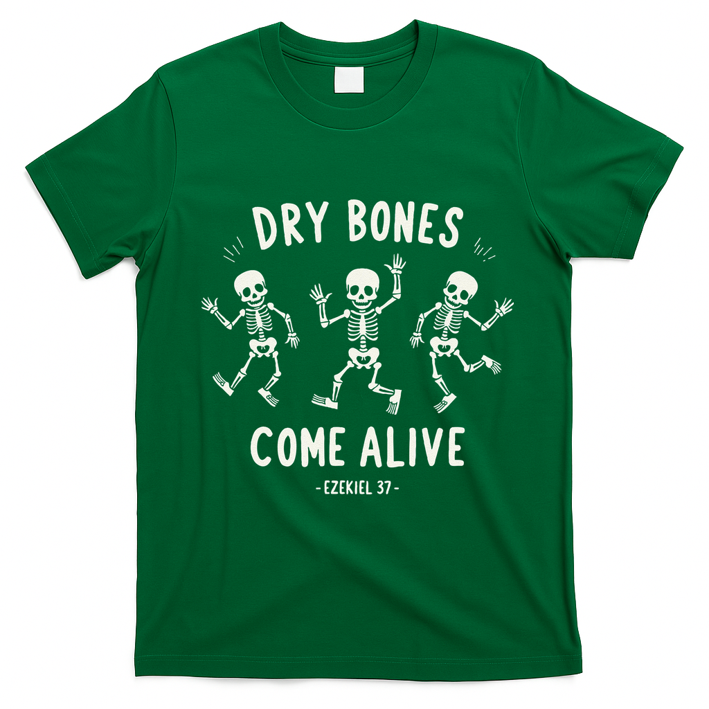 Dry Bones Come Alive Funny Skeleton Dancing Meme Gift T-Shirt - Irish Green