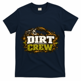 Dirt Crew Lawncare Landscape Business Logo T-Shirt