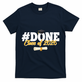 #Done Class Of 2026 Senior Grad Graduation T-Shirt - Navy