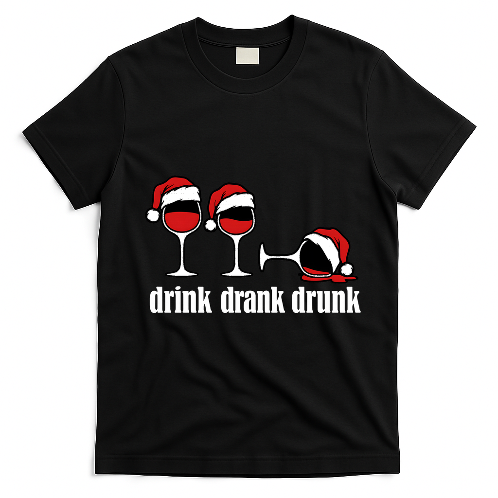 Drink Drank Drunk Funny Christmas Wine Grammar T-Shirt - Black