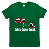 Drink Drank Drunk Funny Christmas Wine Grammar T-Shirt - Irish Green