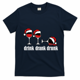 Drink Drank Drunk Funny Christmas Wine Grammar T-Shirt - Navy Blue
