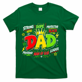 Dope Dad Man Of God Fathers Day Gift For Black Dads Juneteenth T-Shirt - Green