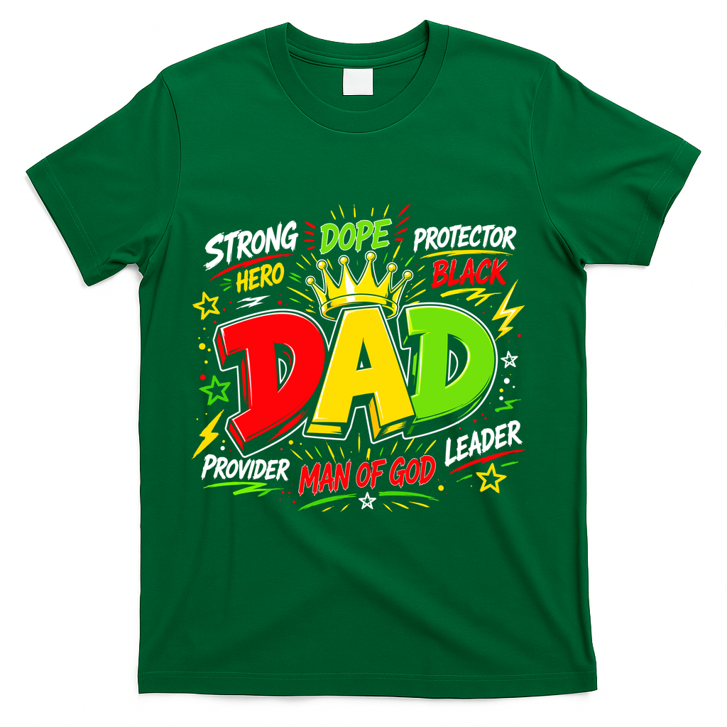 Dope Dad Man Of God Fathers Day Gift For Black Dads Juneteenth T-Shirt - Green