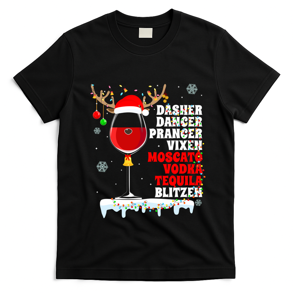 Dasher Dancer Prancer Vixen Moscato Vodka Tequila Blitzen Gift T-Shirt - Black