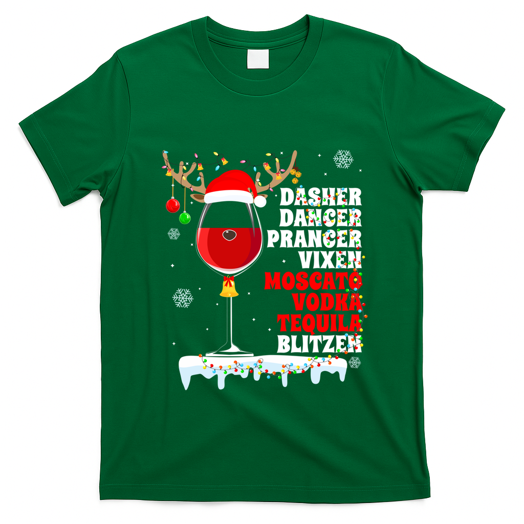 Dasher Dancer Prancer Vixen Moscato Vodka Tequila Blitzen Gift T-Shirt - Irish Green