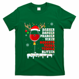 Dasher Dancer Prancer Vixen Moscato Vodka Tequila Blitzen Gift T-Shirt - Irish Green