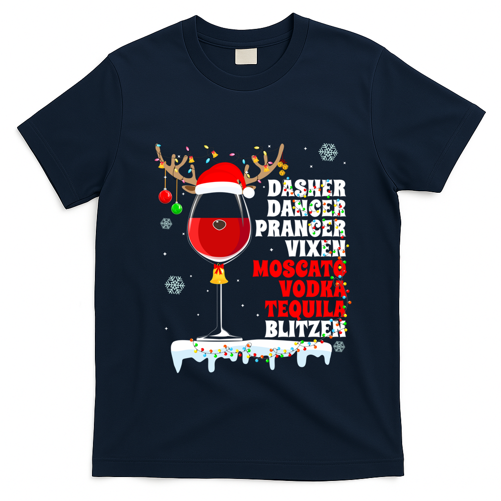 Dasher Dancer Prancer Vixen Moscato Vodka Tequila Blitzen Gift T-Shirt - Navy Blue