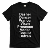 Dasher Dancer Prancer Vixen Vodka Tequila Alcohol List Funny T-Shirt - Black