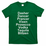 Dasher Dancer Prancer Vixen Vodka Tequila Alcohol List Funny T-Shirt - Irish Green