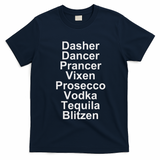 Dasher Dancer Prancer Vixen Vodka Tequila Alcohol List Funny T-Shirt - Navy Blue