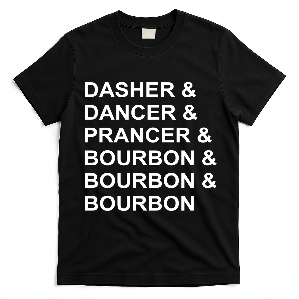Dasher Dancer Prancer & Bourbon T-Shirt - Black