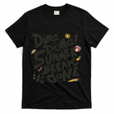 Ding Dong Summer Break Is Gone T-Shirt - Black