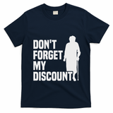 DonT Forget My Discount Grandmother Senior Old People T-Shirt - Navy Blue