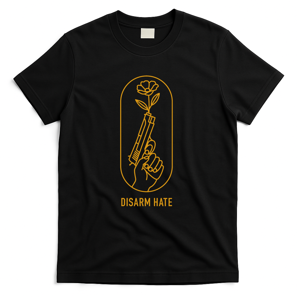 Disarm Hate – Anti Gun Peace Over Violence - Black