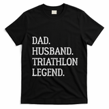 Dad Husband Triathlon Legend Vintage Triathlon Dad Gift T-Shirt - Black