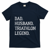 Dad Husband Triathlon Legend Vintage Triathlon Dad Gift T-Shirt - Navy Blue