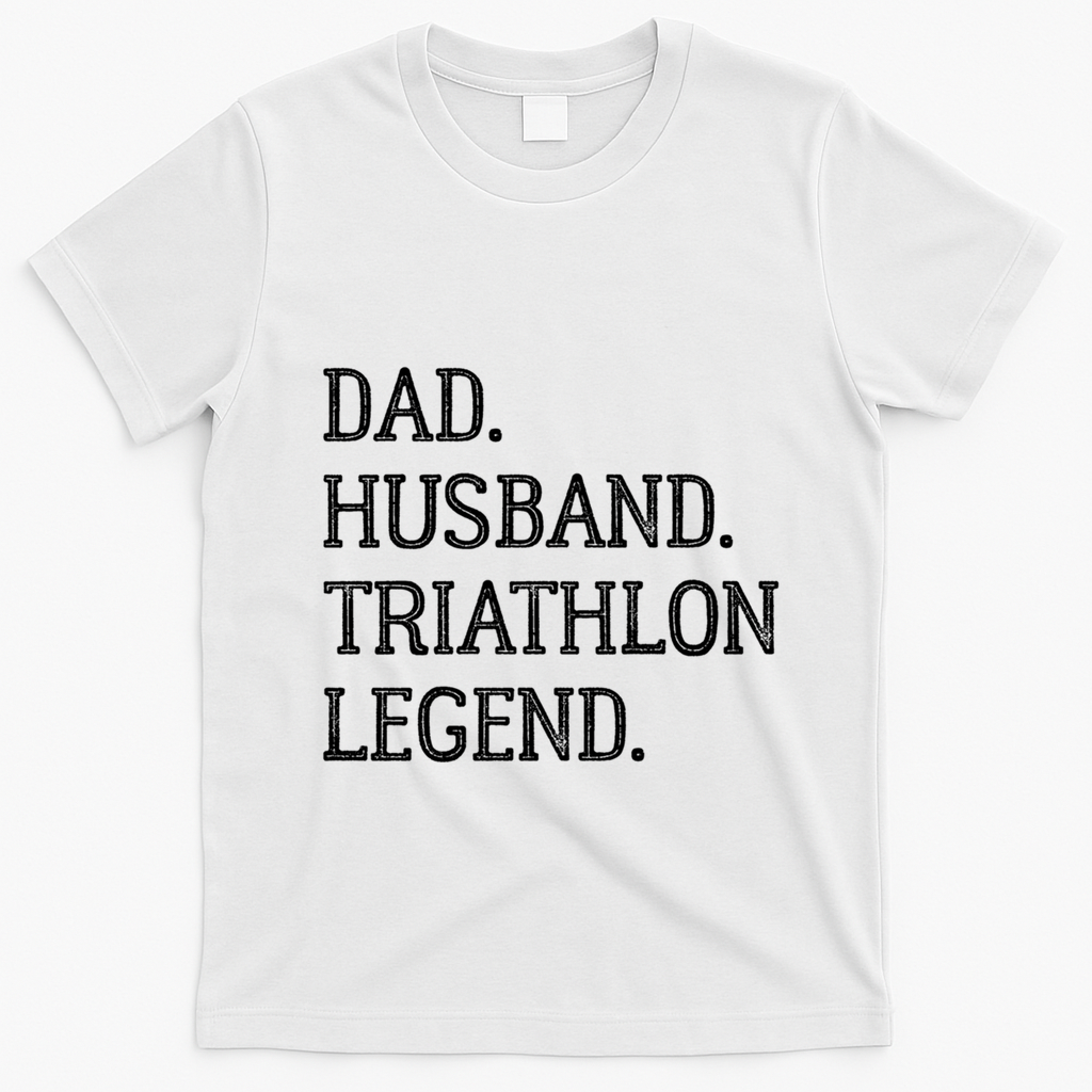 Dad Husband Triathlon Legend Vintage Triathlon Dad Gift T-Shirt - White