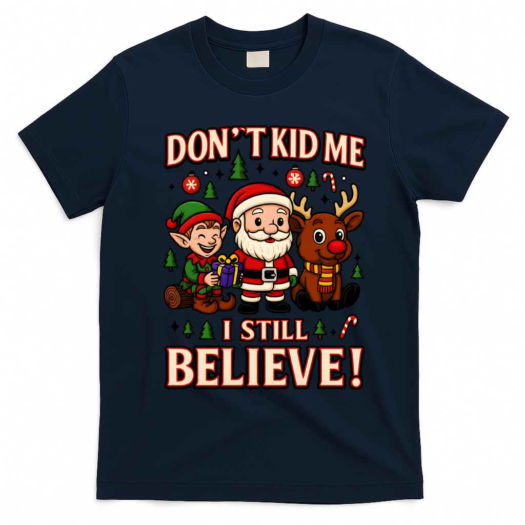 Don’t Kid Me I Still Believe Cute Christmas Cartoon T-Shirt - Navy Blue