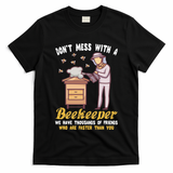 Don't Mess With A Beekeeper Funny Beekeeping Quote T-Shirt