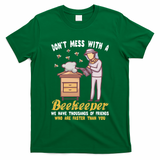 Don't Mess With A Beekeeper Funny Beekeeping Quote T-Shirt