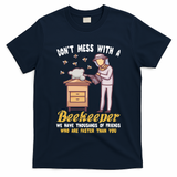 Don't Mess With A Beekeeper Funny Beekeeping Quote T-Shirt