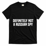 Definitely Not A Russian Spy Costume Halloween Party T-Shirt - Black