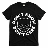 Don't Know Don't Care Funny Cat T-Shirt