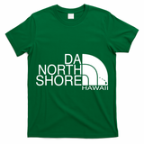 Da North Shore Hawaii T-Shirt