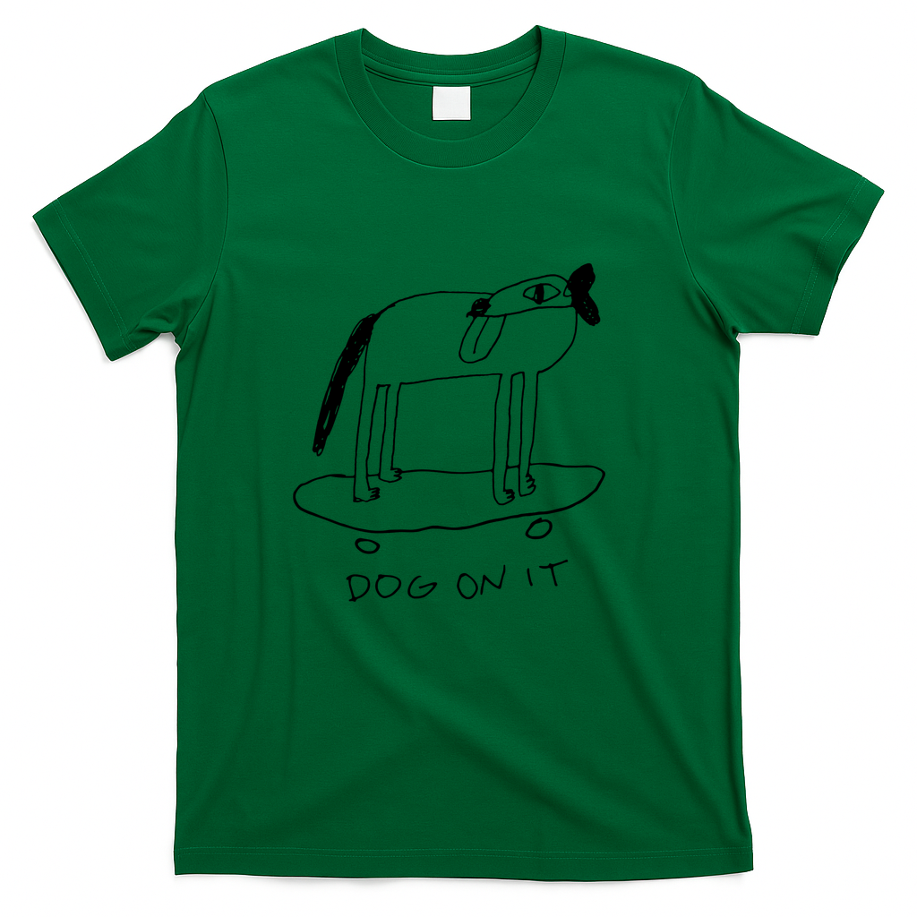 Dog On It - Green