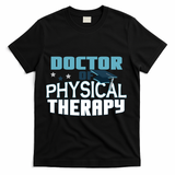 Doctor Of Physical Therapy Graduation Therapist Dpt Graduate Gift T-Shirt - Black