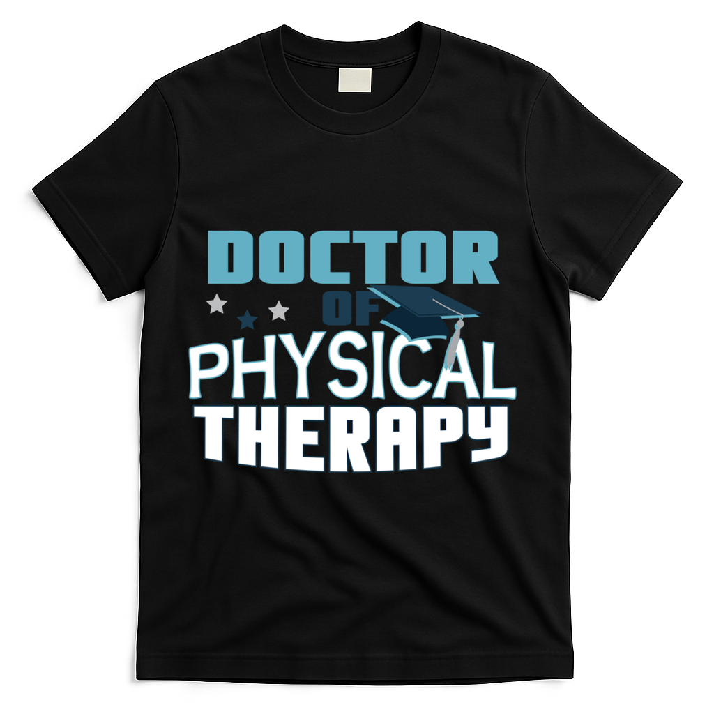 Doctor Of Physical Therapy Graduation Therapist Dpt Graduate Gift T-Shirt - Black